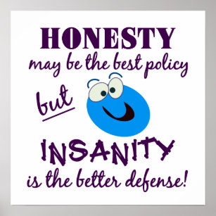Honesty / Insanity poster