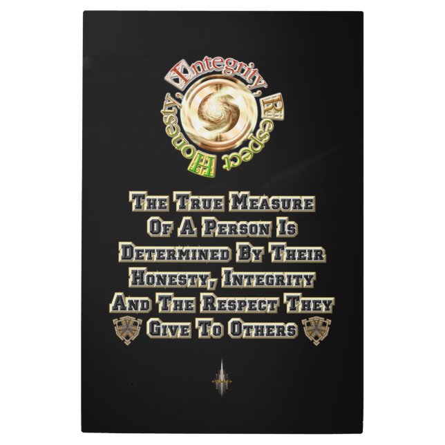 Honesty Integrity Respect MXT Metal Print (Front)