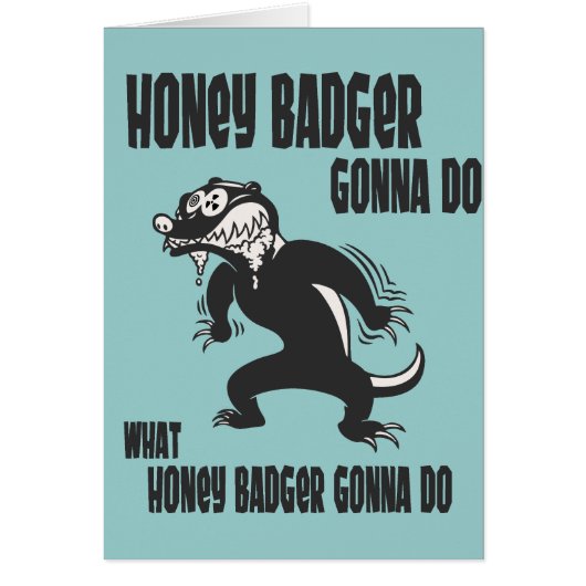 Honey Badger (Front)