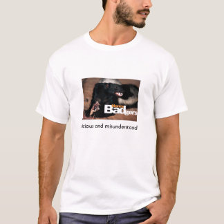 honey badger 3, vicious and misunderstood T-Shirt