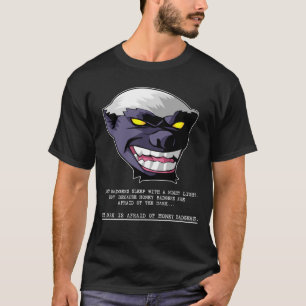 Honey Badger Afraid of the Dark T-Shirt