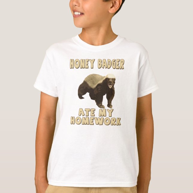 Honey Badger Ate My Homework! T-Shirt (Front)