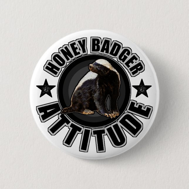 Honey Badger ATTITUDE - Round Design Pinback Button (Front)