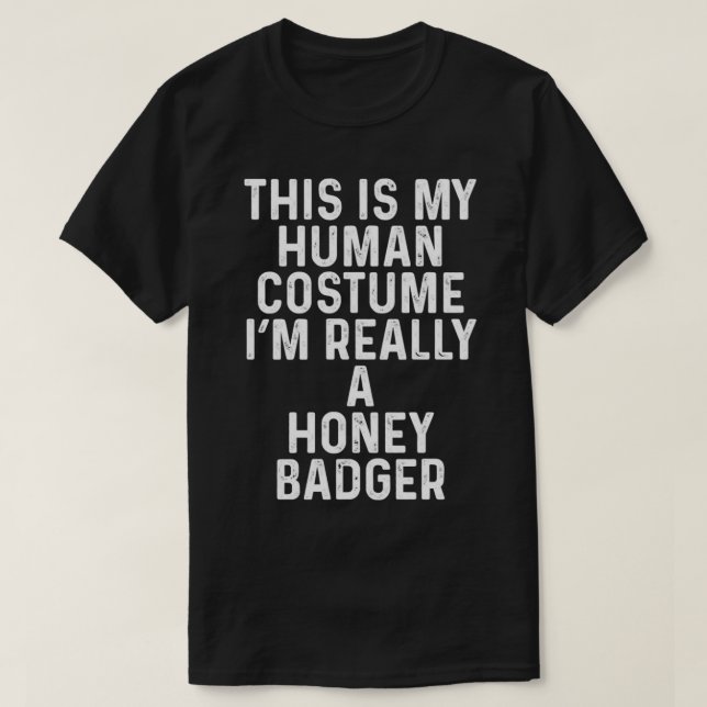 Honey badger costume T-Shirt (Design Front)