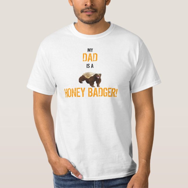HONEY BADGER DADDY T-Shirt (Front)