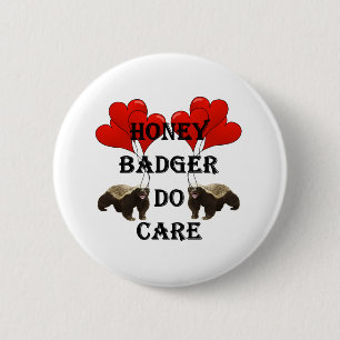 Honey badger do care pinback button