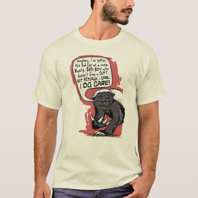 Honey Badger does Care T-Shirt (Front)