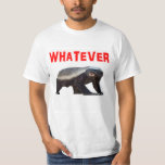Honey Badger Does Not Care. T-shirt at Zazzle