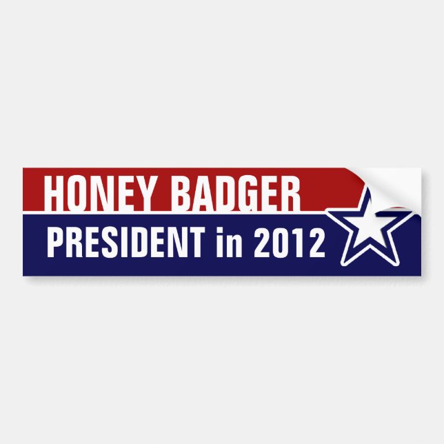 Honey Badger for President Bumper Sticker (Front)