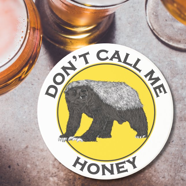 Honey Badger Funny Badass Dont Call Me Slogan Pun Drink Coaster (Funny honey badger badass quote don’t call me honey coaster )