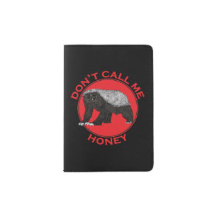 Honey badger funny Feminist quote Passport Holder
