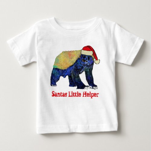 Honey Badger Funny Funky Festive Irony Santa Quote Baby T_Shirt