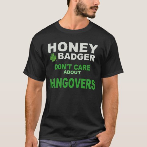 HONEY BADGER HANGOVER T_Shirt