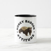 Honey badger has Attitude