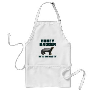 Honey Badger He's So Nasty Adult Apron