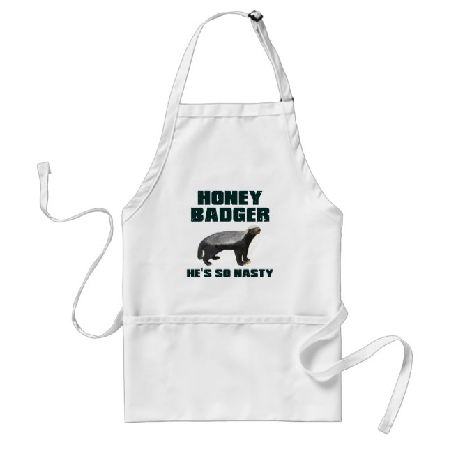 Honey Badger He's So Nasty Adult Apron (Front)