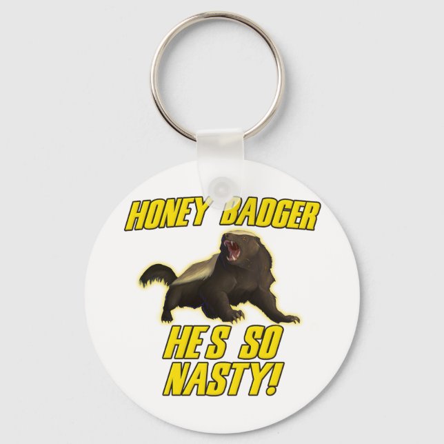 Honey Badger He's So Nasty Keychain (Front)