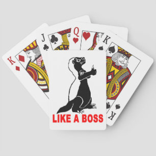 Honey badger, like a boss poker cards