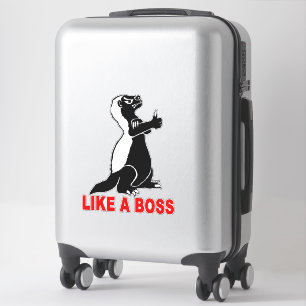 Honey badger, like a boss sticker