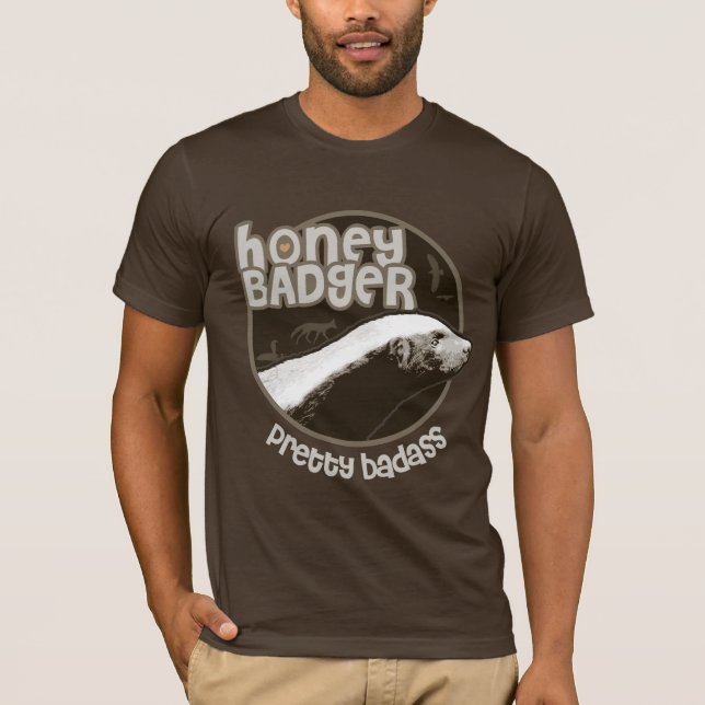 Honey Badger Pretty Badass (dark) T-Shirt (Front)