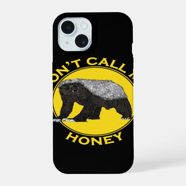 Honey badger quote funny iphone case (Back)