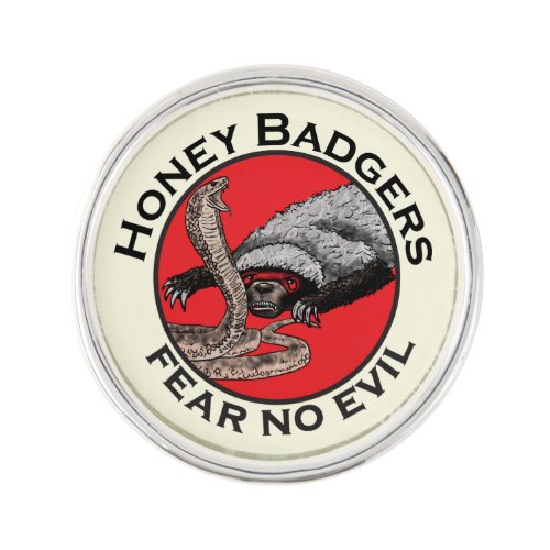 Honey Badger Quote Pin