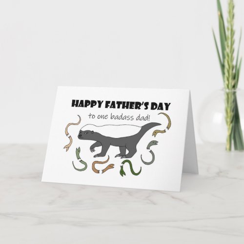 Honey Badger to one Badass Dad Funny Fathers Day Card