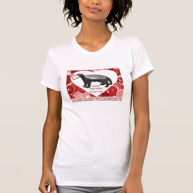 Honey Badger Valentine Tee Shirt (Front)