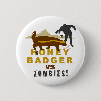 honey badger vs zombies pinback button