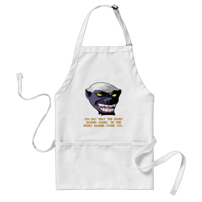 Honey Badger You Eat What He Cooks Adult Apron (Front)