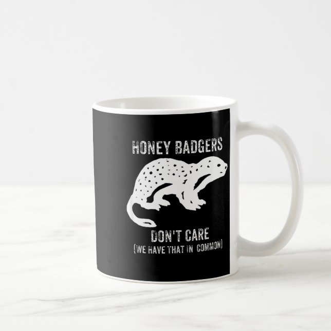 Honey Badgers Don't Care S  Coffee Mug (Right)