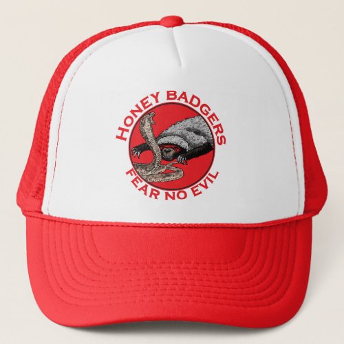 Honey Badgers Fear no Evil Badass Animal Humour Trucker Hat