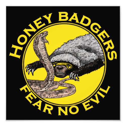 Honey Badgers Fear no Evil Badass Bible Verse Art Photo Print