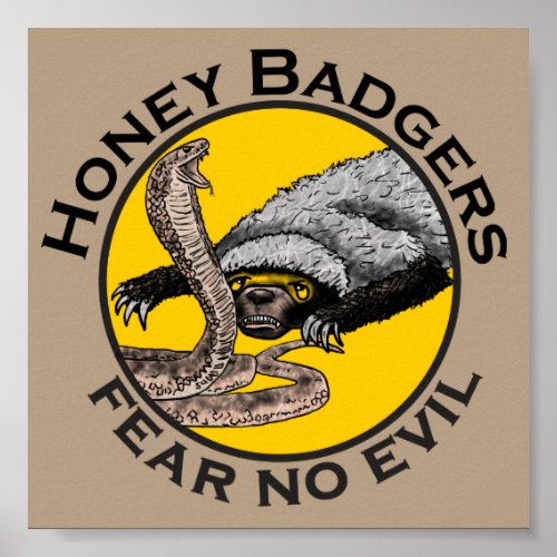 Honey Badgers Fear no Evil Badass Funny Animal Art Poster
