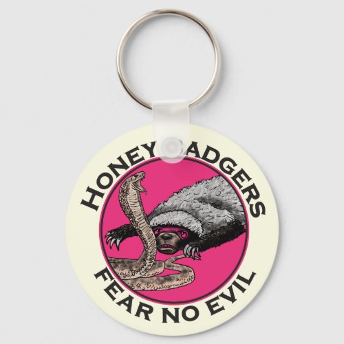 Honey Badgers Fear No Evil Badass Pink Animal Art Keychain