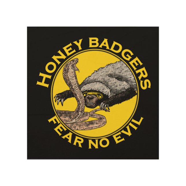 Honey Badgers Fear no Evil Bible quote  Wood Wall Art (Front)