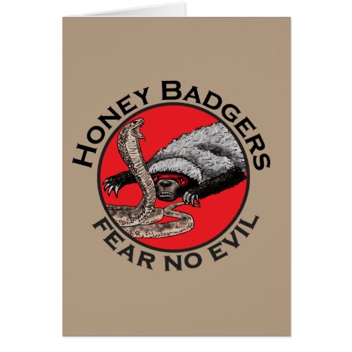 Honey Badgers Fear no Evil Funny Badass quote