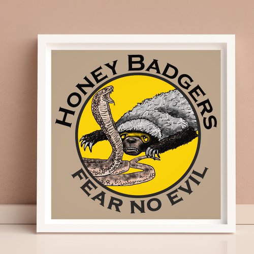 Honey Badgers Fear no Evil Quote Photo Print