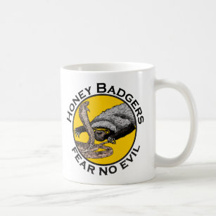 Honey Badgers Fear no Evil Snake Badass Animal Art Coffee Mug