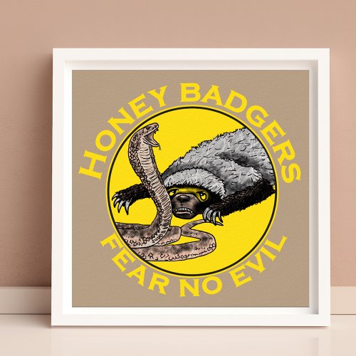 Honey Badgers Fear no Evil Yellow Scary Animal Art Poster