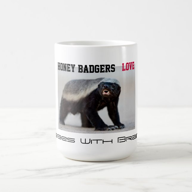 Honey Badgers Love Babes with Brains (Image) Coffee Mug (Center)