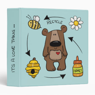 Honey Bear- The Recycler 3 Ring Binder