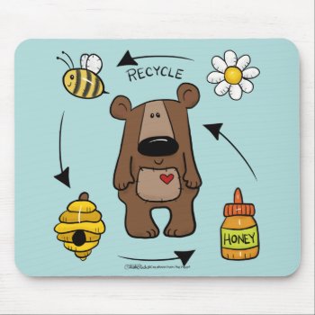 Honey Bear- The Recycler Mouse Pad by creationhrt at Zazzle