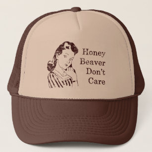 Honey Beaver Don't Care Hat