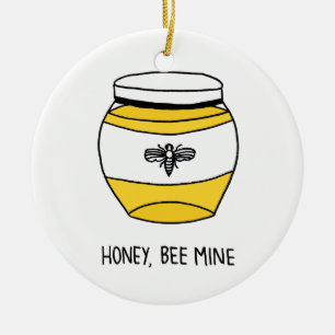 Honey, Bee Mine Ceramic Ornament