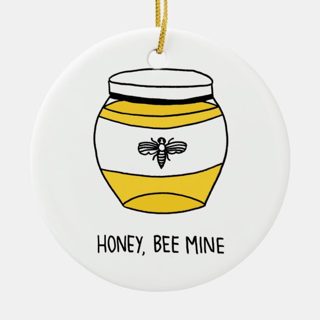 Honey, Bee Mine Ceramic Ornament (Front)