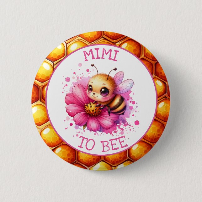 Honey bee themed Girl's Baby Shower Mimi to be Button (Front)