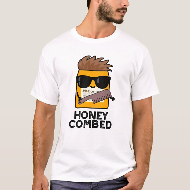 Honey Combed Funny Honey Pun  T-Shirt (Front)