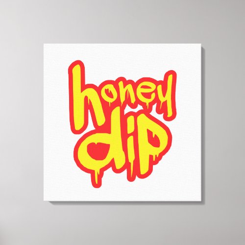 honey dip canvas print