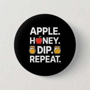 Honey Dip Repeat Funny Rosh Hashanah Jewish New Ye Button